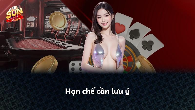 Hạn chế cần lưu ý