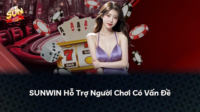 SUNWIN Hỗ Trợ Người Chơi Có Vấn Đề