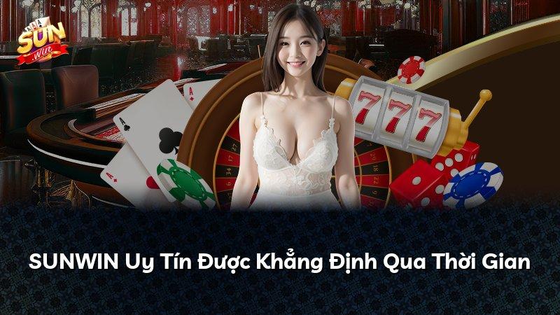 SUNWIN Uy Tín Được Khẳng Định Qua Thời Gian
