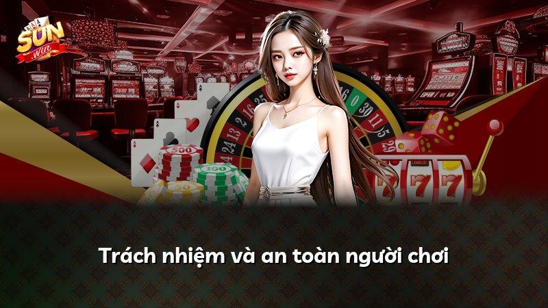 Trách nhiệm và an toàn người chơi